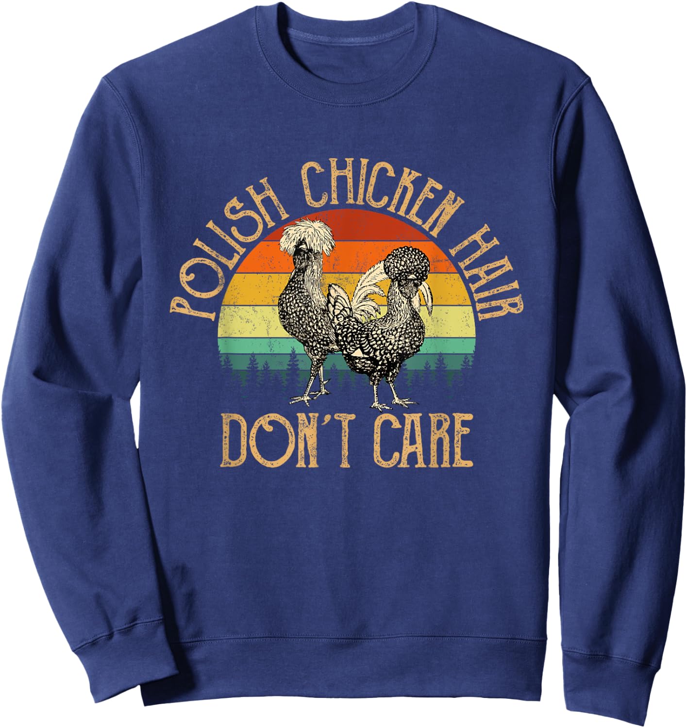 Polish Chicken Hair, Polish Chicken Sweatshirt - Sweatshirt | Navy