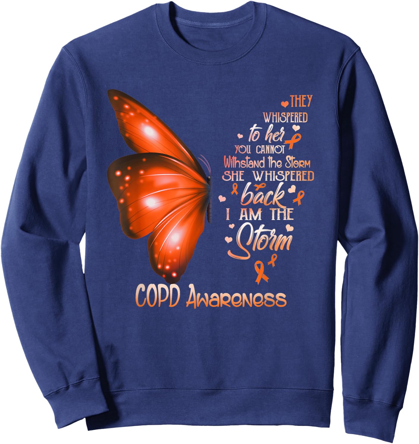 I am a storm COPD Awareness Butterfly Sweatshirt - Sweatshirt | Navy