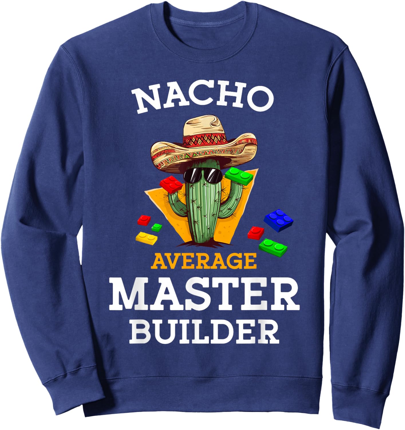 Nacho Average Master Builder Cactus Block Building Kids Boys Sweatshirt - Sweatshirt | Navy