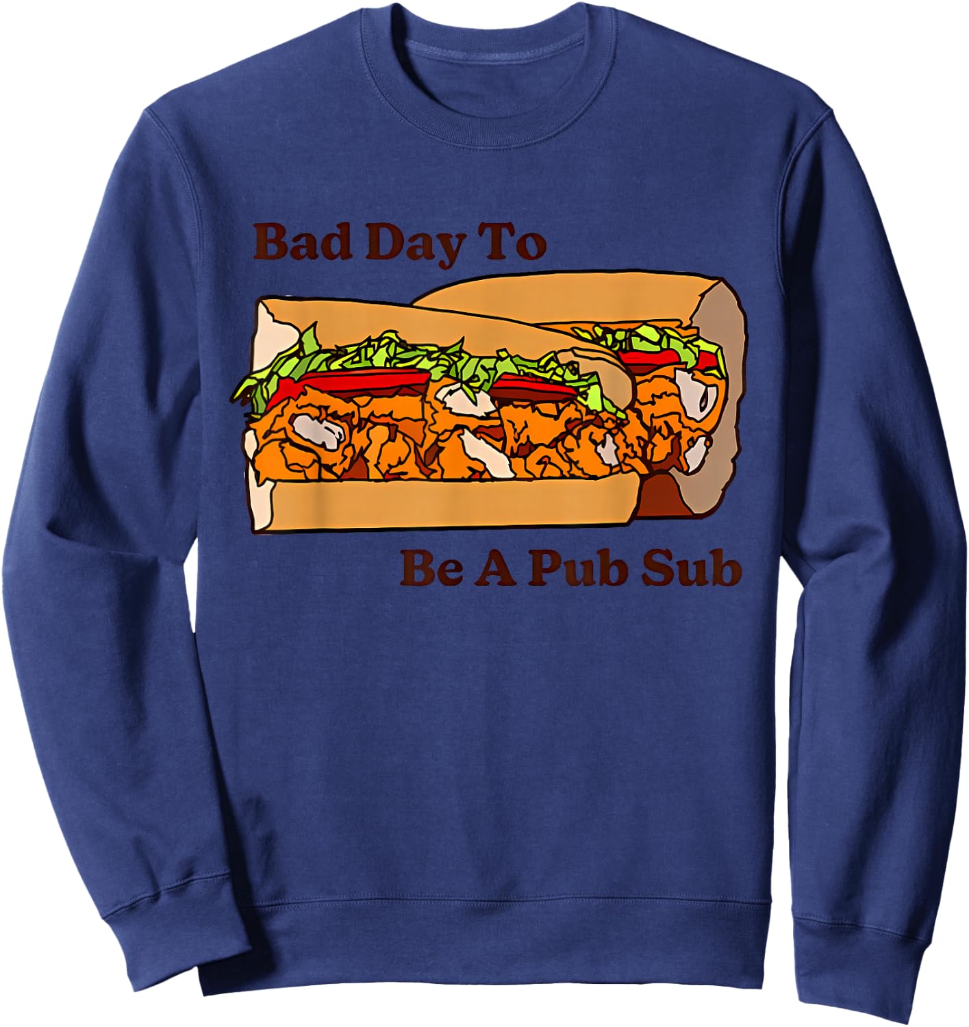 Bad Day To Be A Pub Sub Apparel Sweatshirt - Sweatshirt | Navy