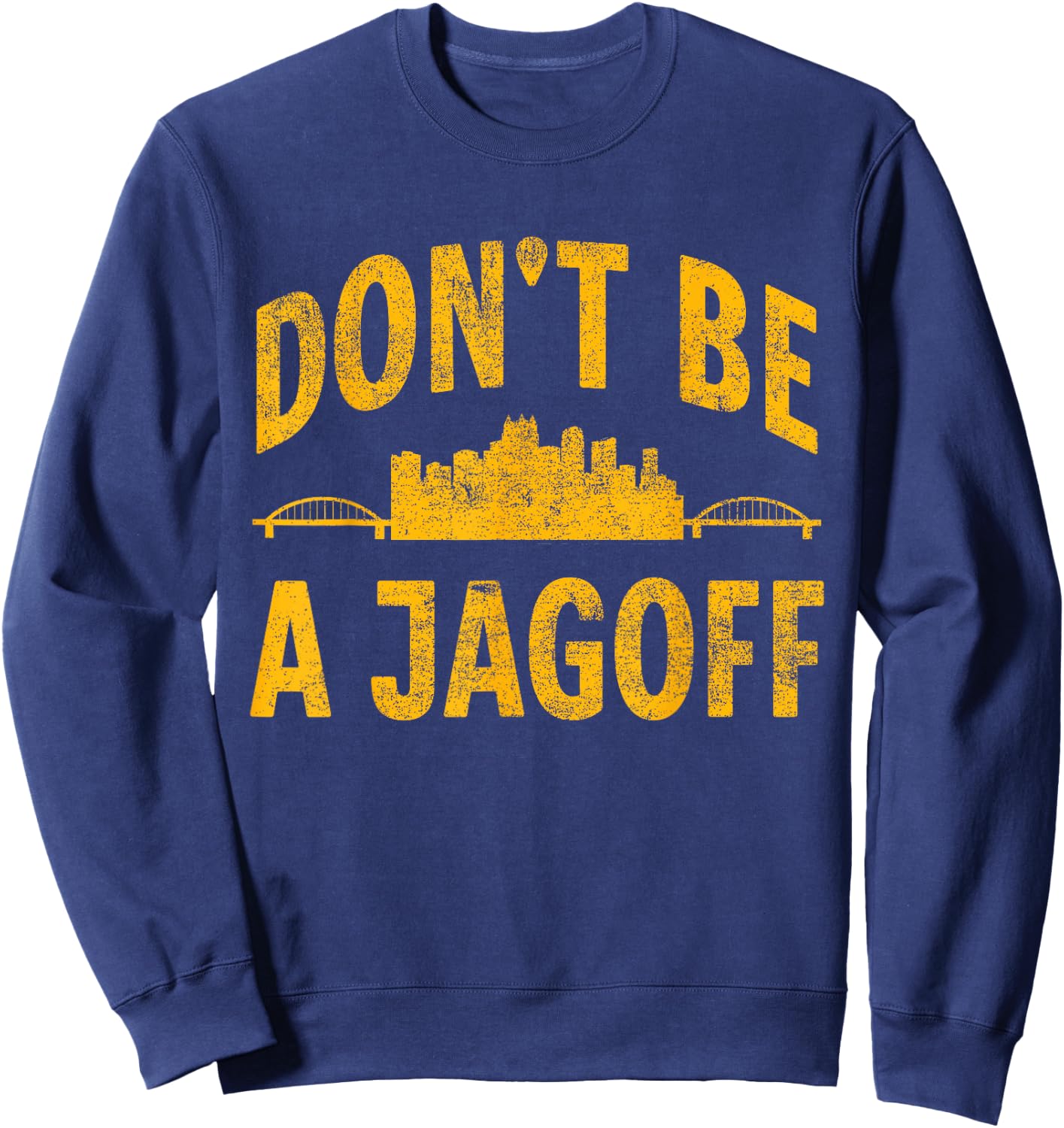 Funny Pittsburgh Jagoff Steel City Skyline 412 Home Vintage Sweatshirt - Sweatshirt | Navy