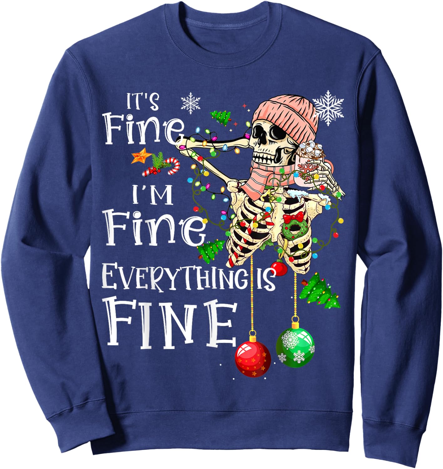 It's Fine I'm Fine Everything Is Fine Skeleton Latte Xmas Sweatshirt - Sweatshirt | Navy