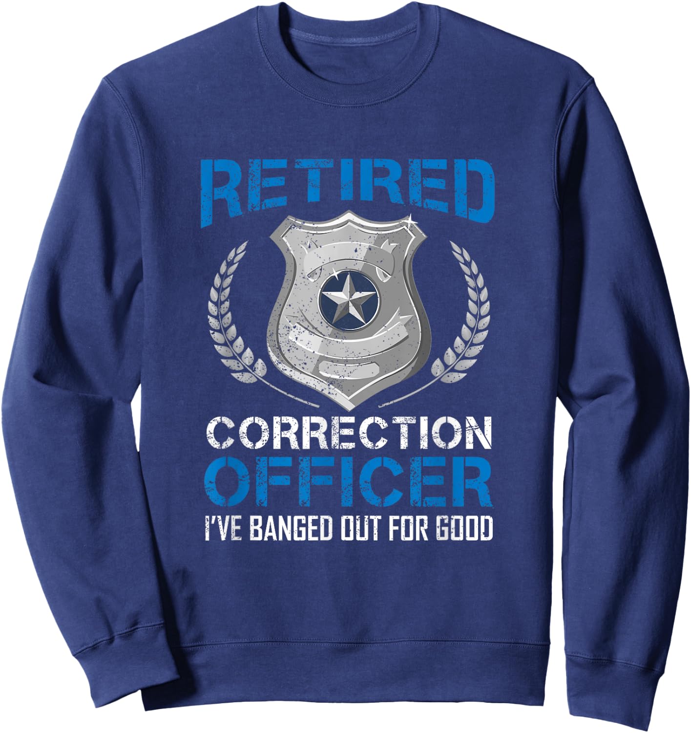 Retired Corrections Officer Badge - Men's Black Classic Fit Short Sleeve - Law Enforcement - Size Small Sweatshirt - Sweatshirt | Navy