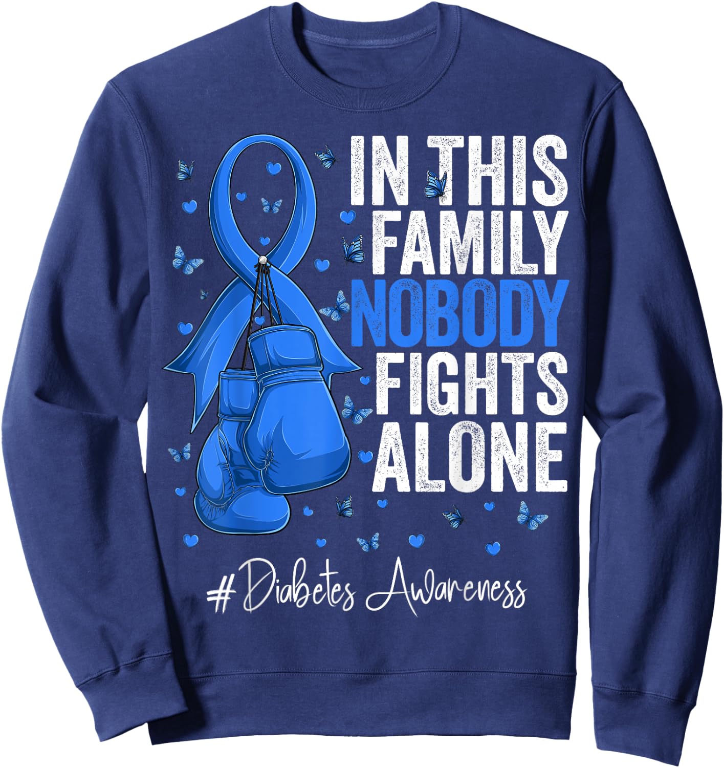 Blue Ribbon Survivor Fighter Diabetes Awareness Sweatshirt - Sweatshirt | Navy