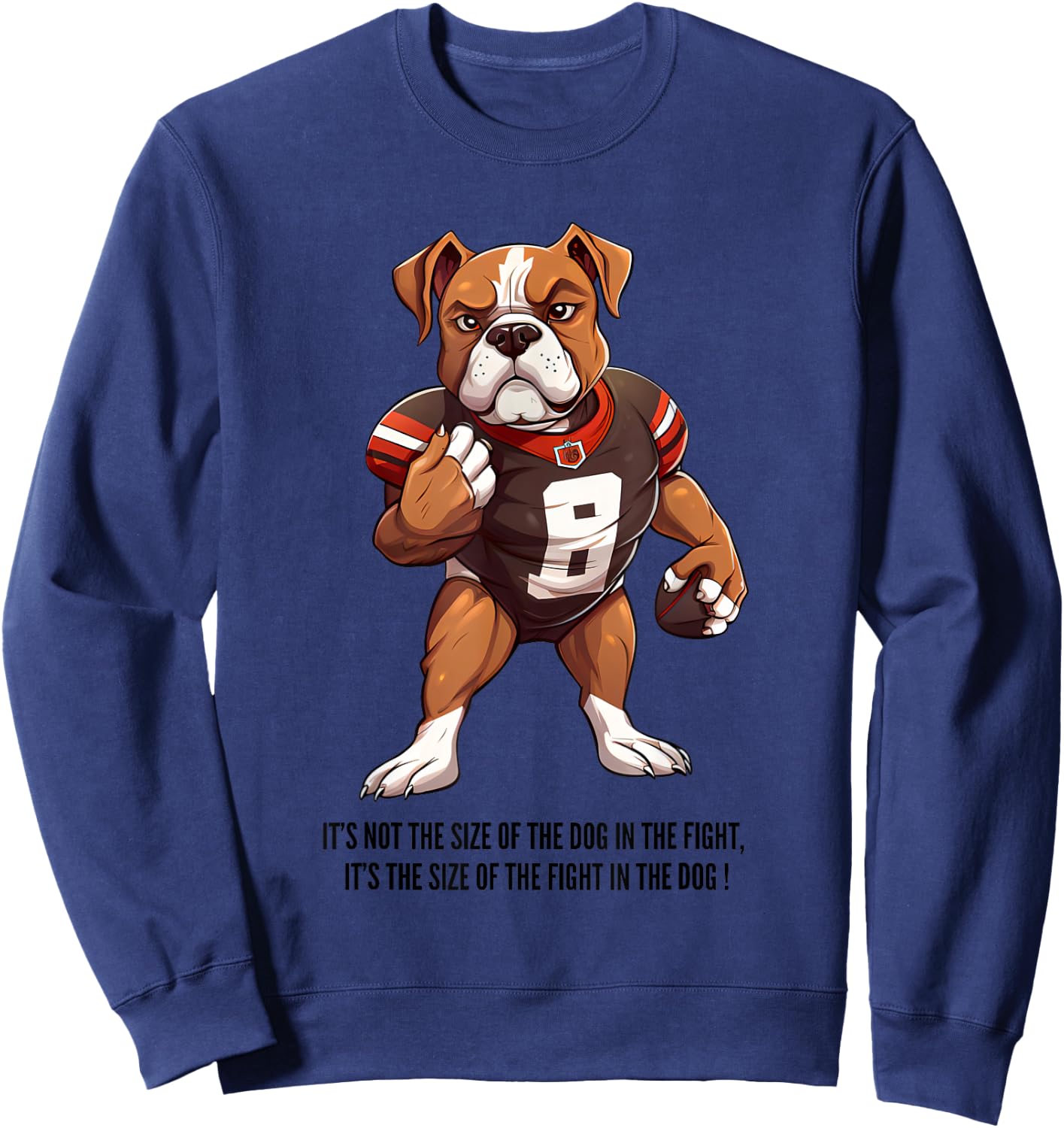 Size of the dog in the fight, Football , Pitbull Sweatshirt - Sweatshirt | Navy
