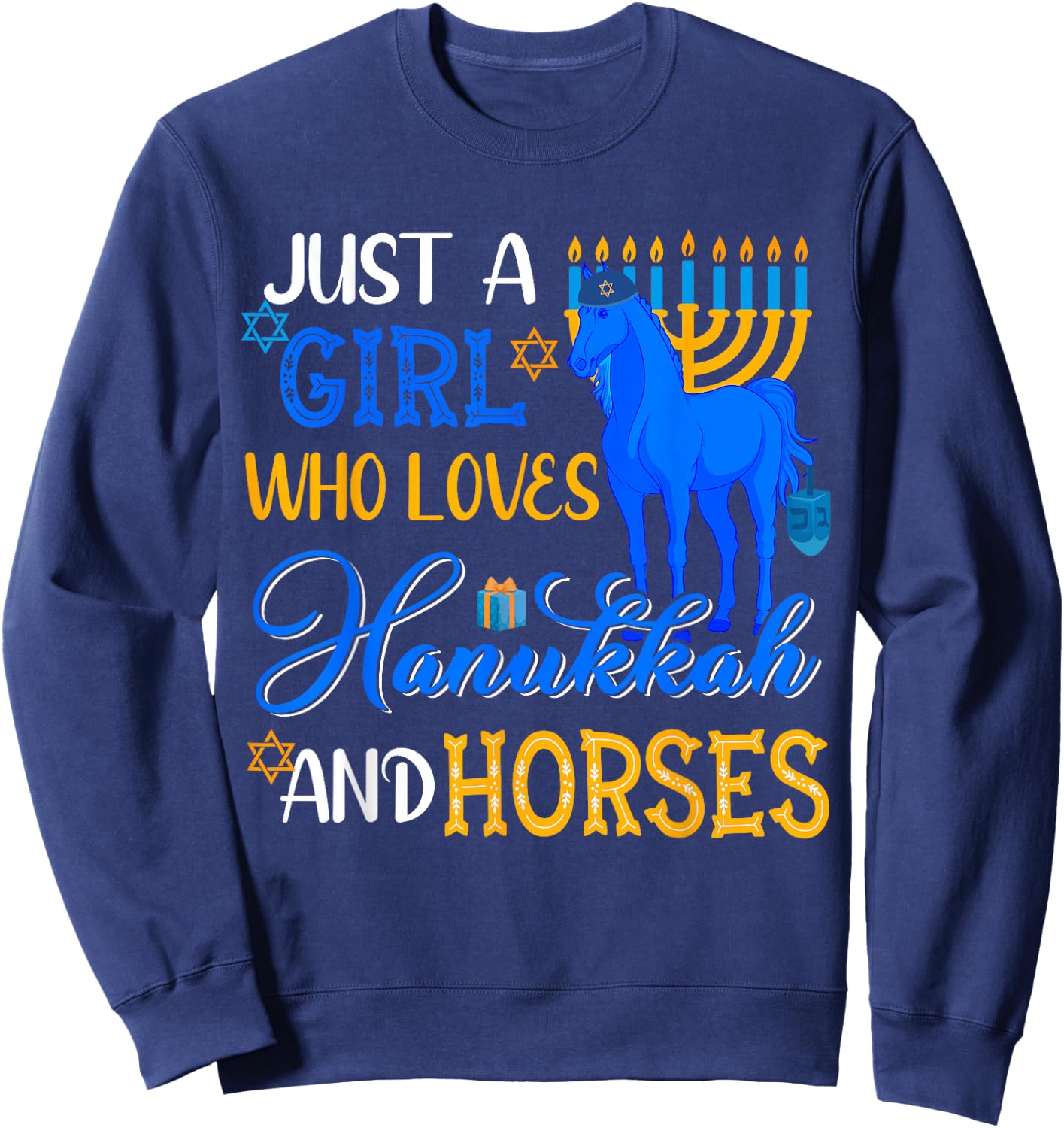Just A Girl Who Loves Hanukkah And Horses Menorah Horse Farm Sweatshirt - Sweatshirt | Navy