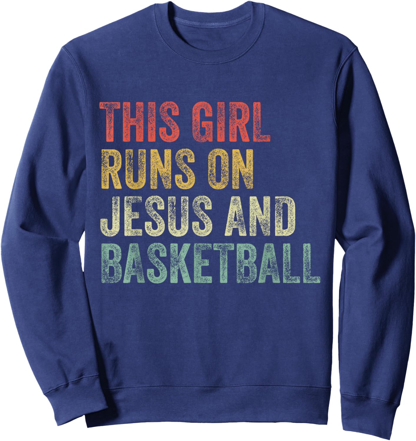This Girl Runs On Jesus And Basketball Christian Vintage Sweatshirt - Sweatshirt | Navy