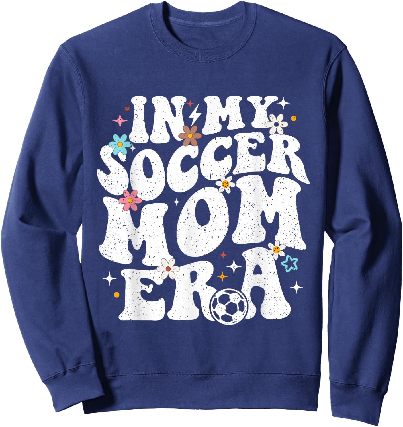 Funny Vintage in My Soccer Mom Era Football Mama Groovy Life Sweatshirt - Sweatshirt | Navy