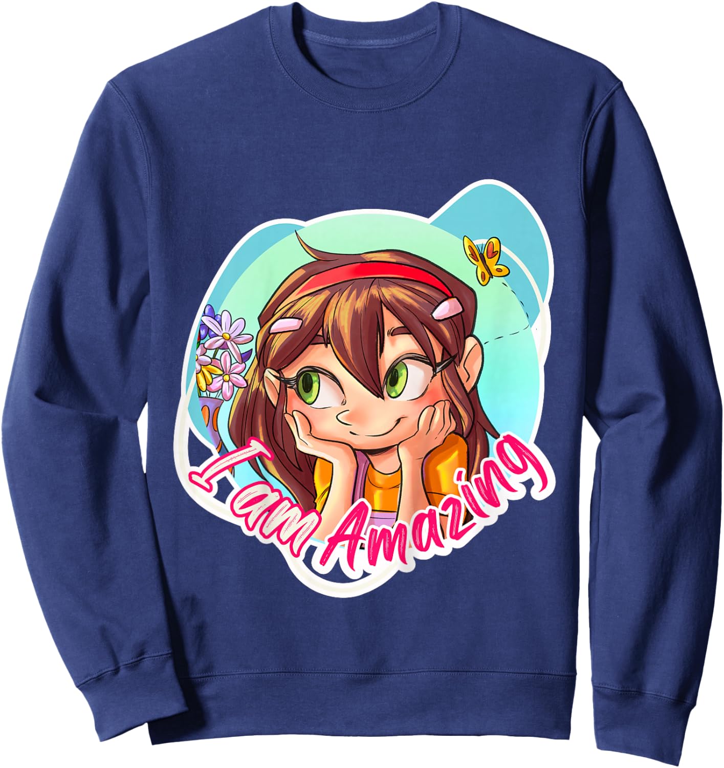 I'm an Amazing Girl. Empowering, Inspiring, Self-Confidence Sweatshirt - Sweatshirt | Navy