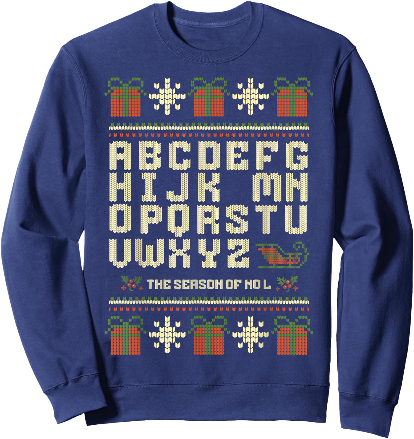 Season of No L Christmas Funny Noel Pun Dad Joke Wordplay Sweatshirt - Sweatshirt | Navy