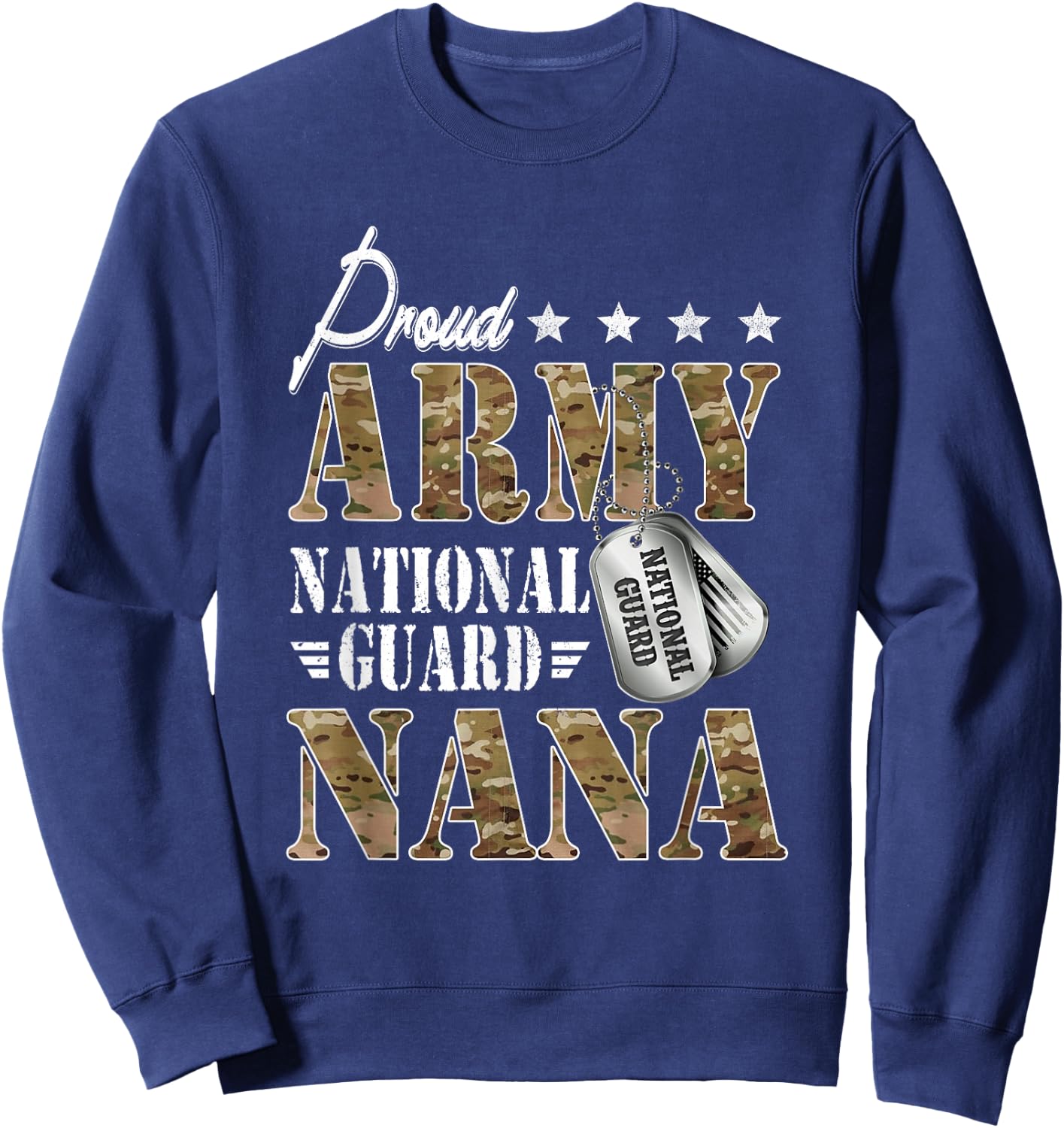 Proud Army National Guard Nana National Guard Graduation Sweatshirt - Sweatshirt | Navy