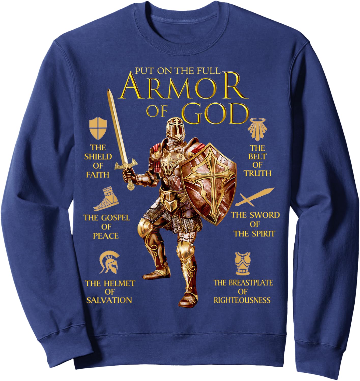 Warrior of God Put On The Full Armor of God Sweatshirt - Sweatshirt | Navy