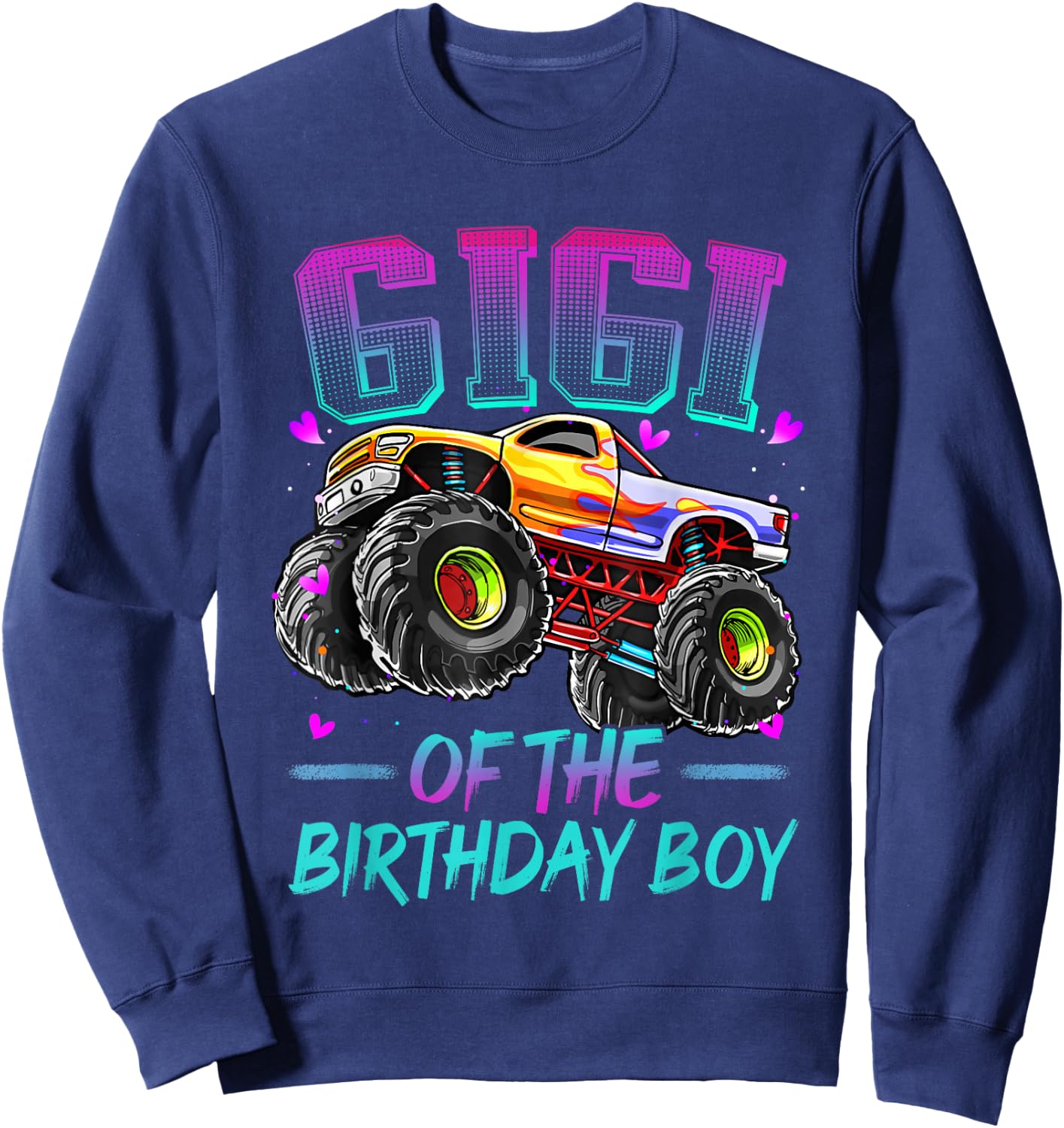 Gigi of the Birthday Boy Monster Truck Birthday Sweatshirt - Sweatshirt | Navy