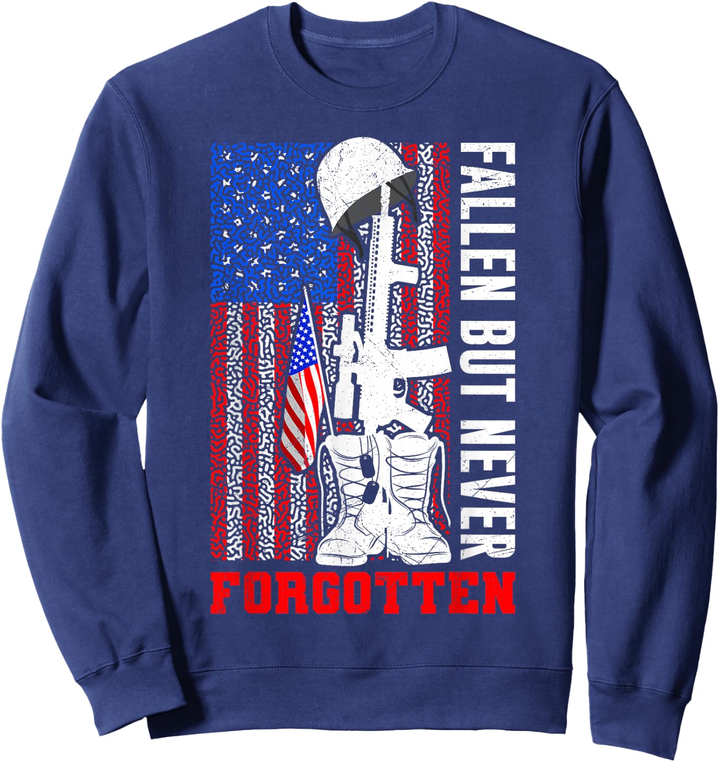 Fallen but never Forgotten Soldiers Army USA Memorial Day Sweatshirt - Sweatshirt | Navy