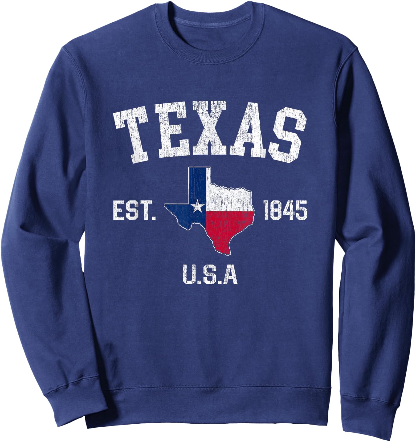 Vintage Texas Est 1845 Texas State Flag Map Texan Pride Sweatshirt - Sweatshirt | Navy