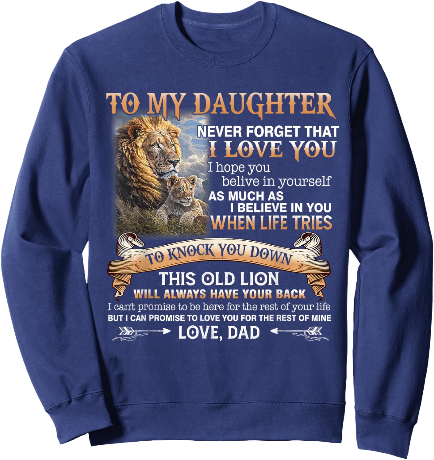 Lion To My Daughter Never Forget That I Love You Love Dad Sweatshirt - Sweatshirt | Navy