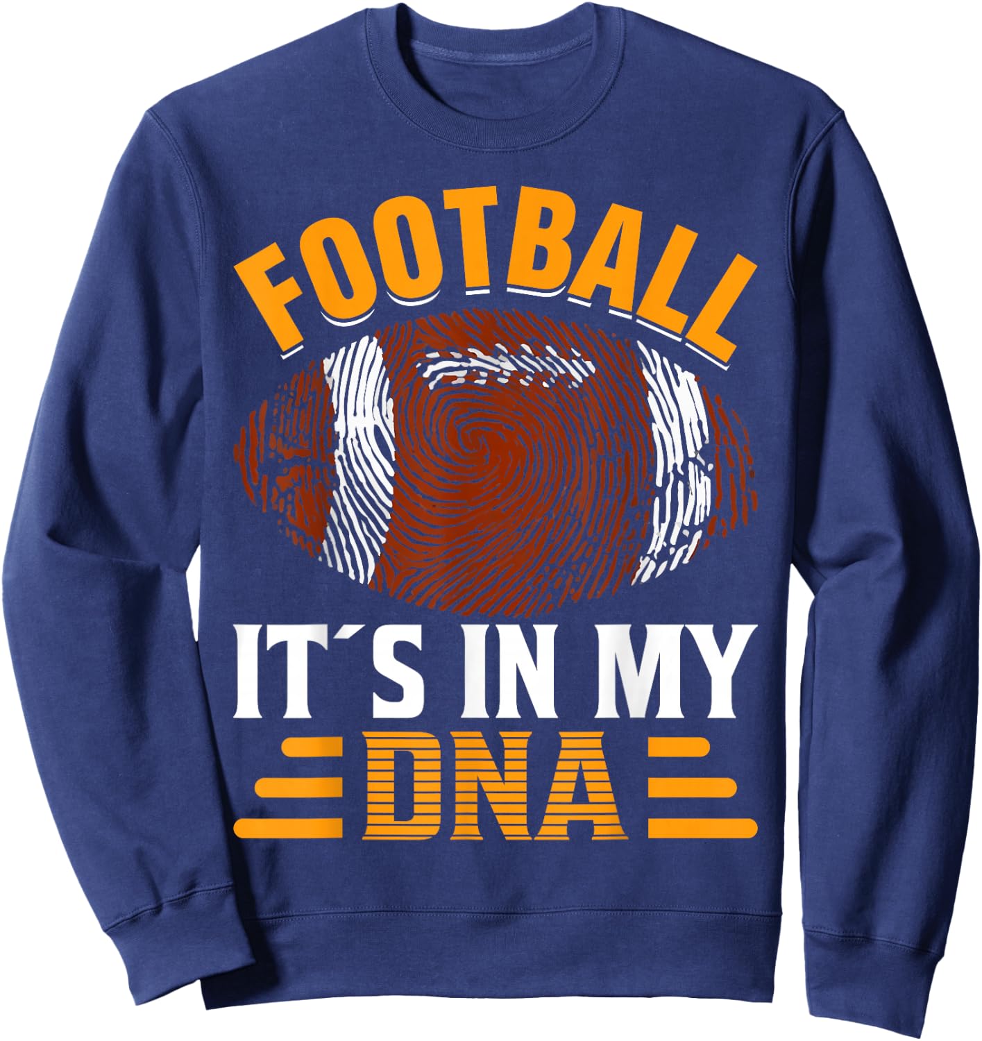 Football Its In My DNA - American Football Sweatshirt - Sweatshirt | Navy