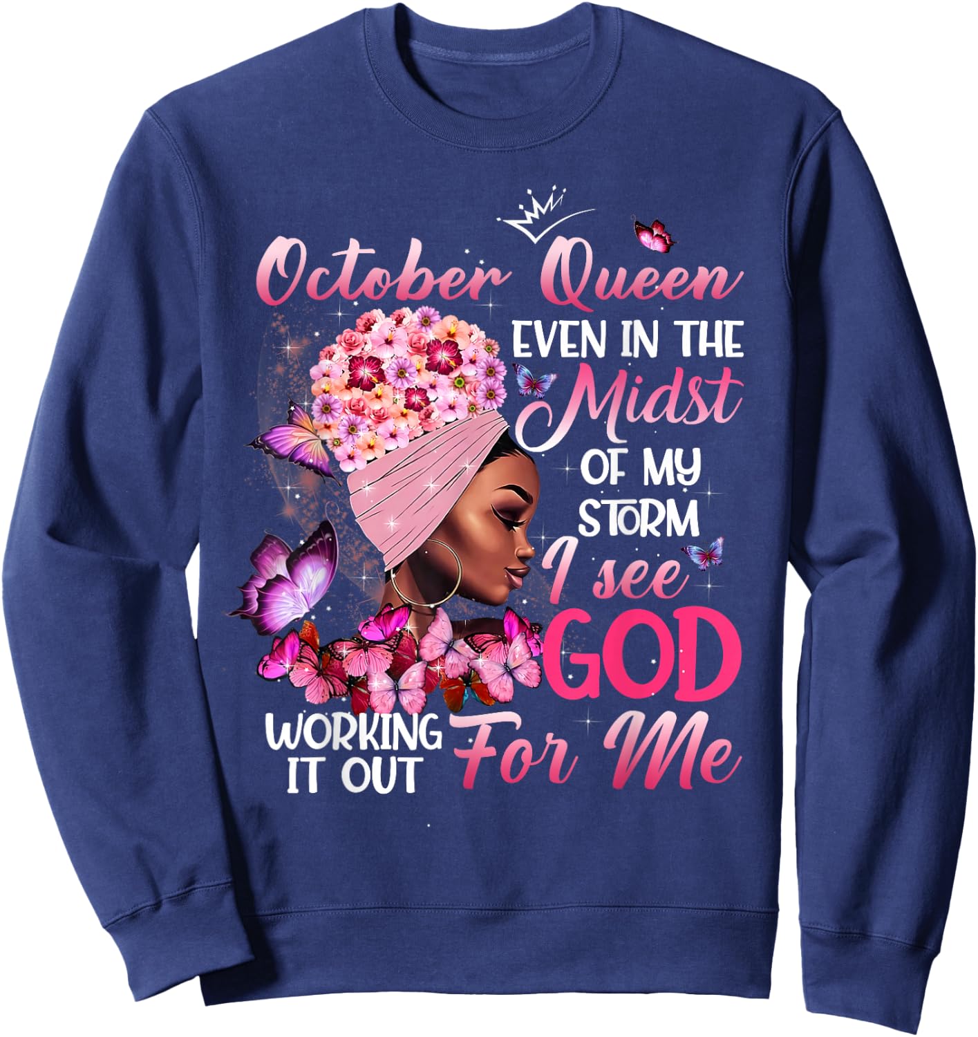 October Queen Melanin Girl Happy Birthday Black Queen Sweatshirt - Sweatshirt | Navy
