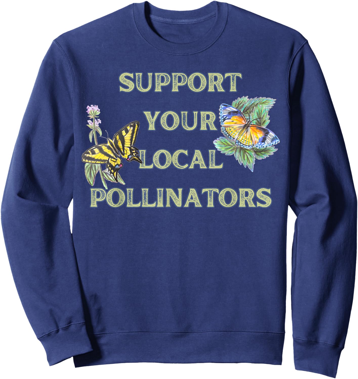 Support Your Local Pollinators Sweatshirt - Sweatshirt | Navy