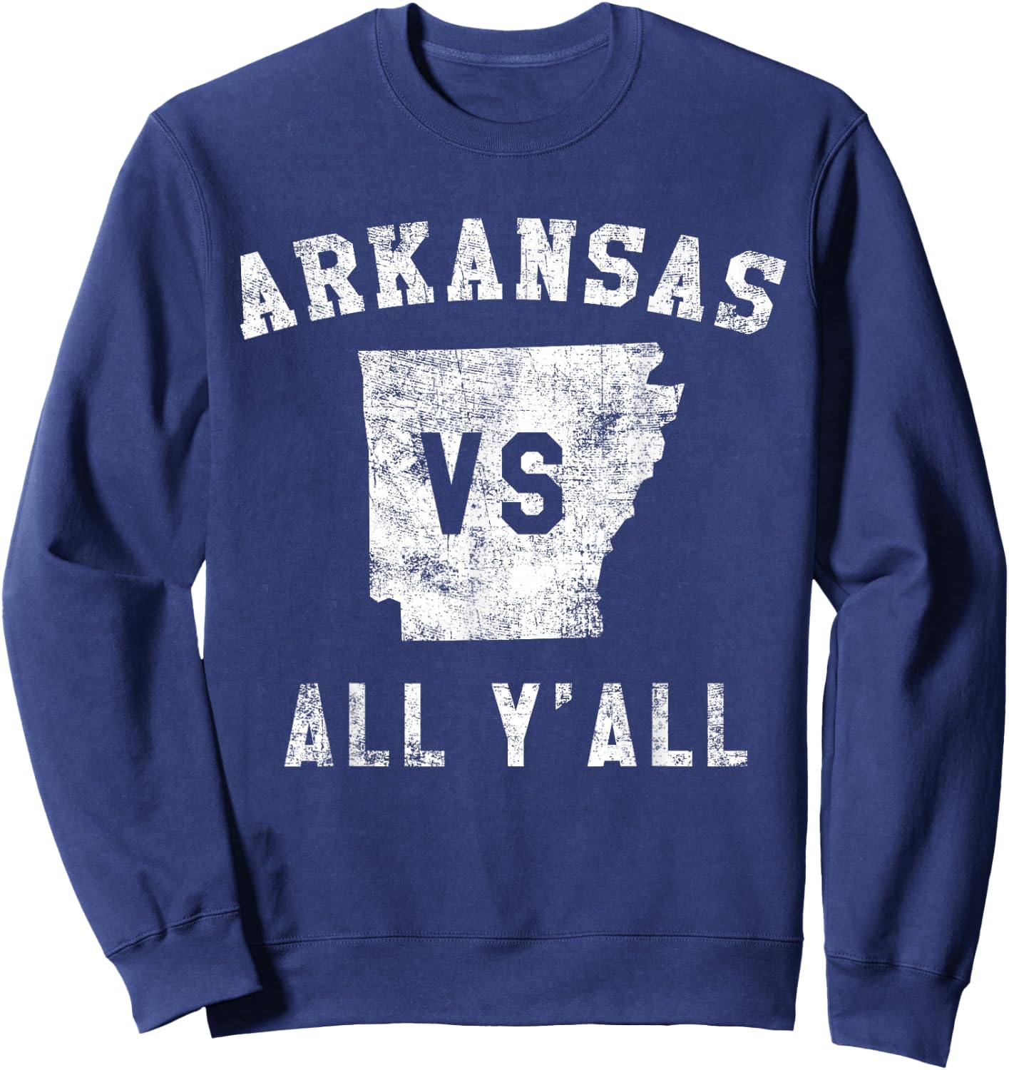 Arkansas vs All Yall for y'all Men Women Kids Sweatshirt - Sweatshirt | Navy