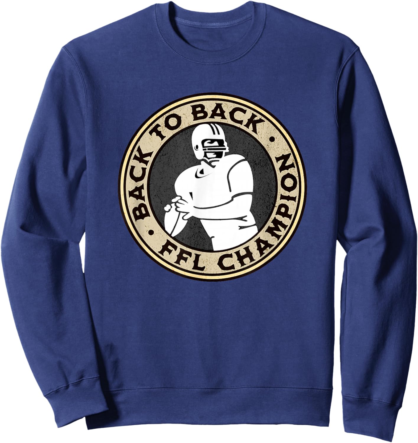 Fantasy Football Back To Back Champs, FFL League Winner Sweatshirt - Sweatshirt | Navy