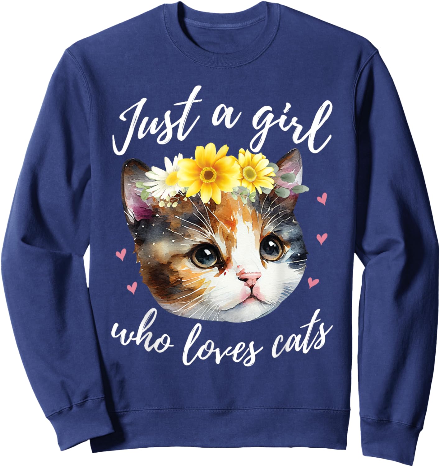 Just A Girl Who Loves Cats - Cute Calico Cat Lover Sweatshirt - Sweatshirt | Navy