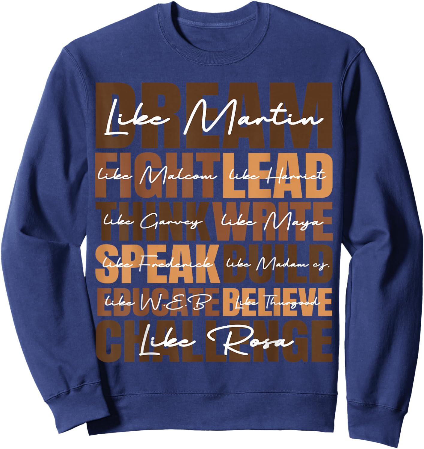 Dream Black History Month Juneteenth African American Gifts Sweatshirt - Sweatshirt | Navy