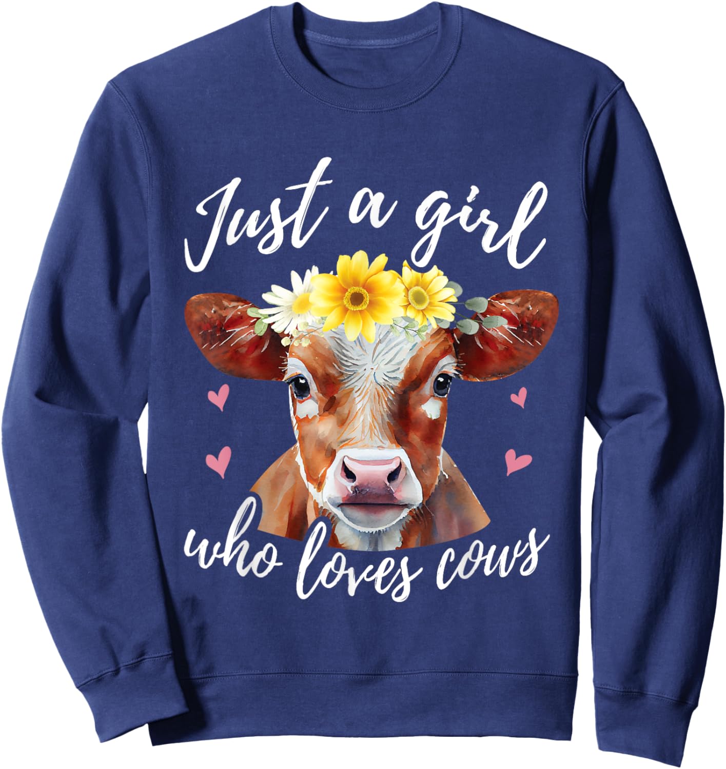Just A Girl Who Loves Cows - Funny Farmer Cow Lover Sweatshirt - Sweatshirt | Navy