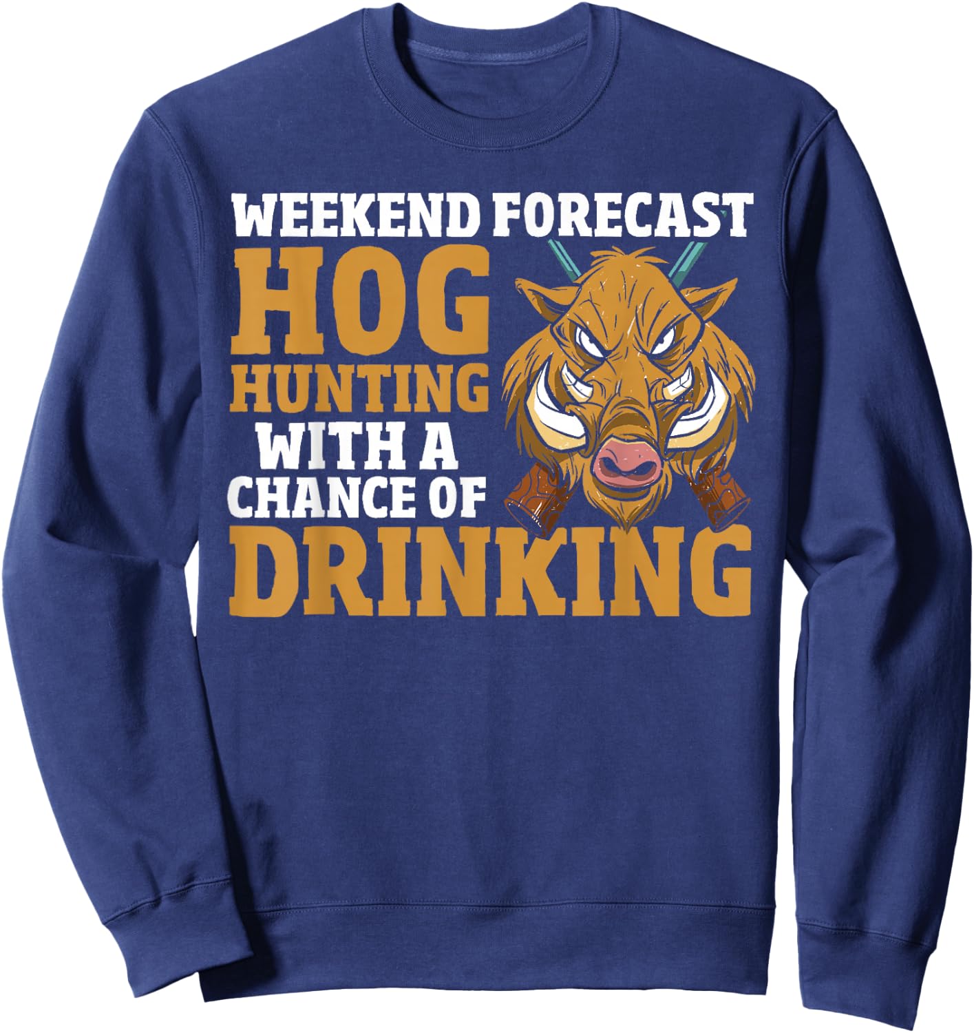 Boar Hunter - Funny Hog Wild Animal Pig Boar Hunting Sweatshirt - Sweatshirt | Navy