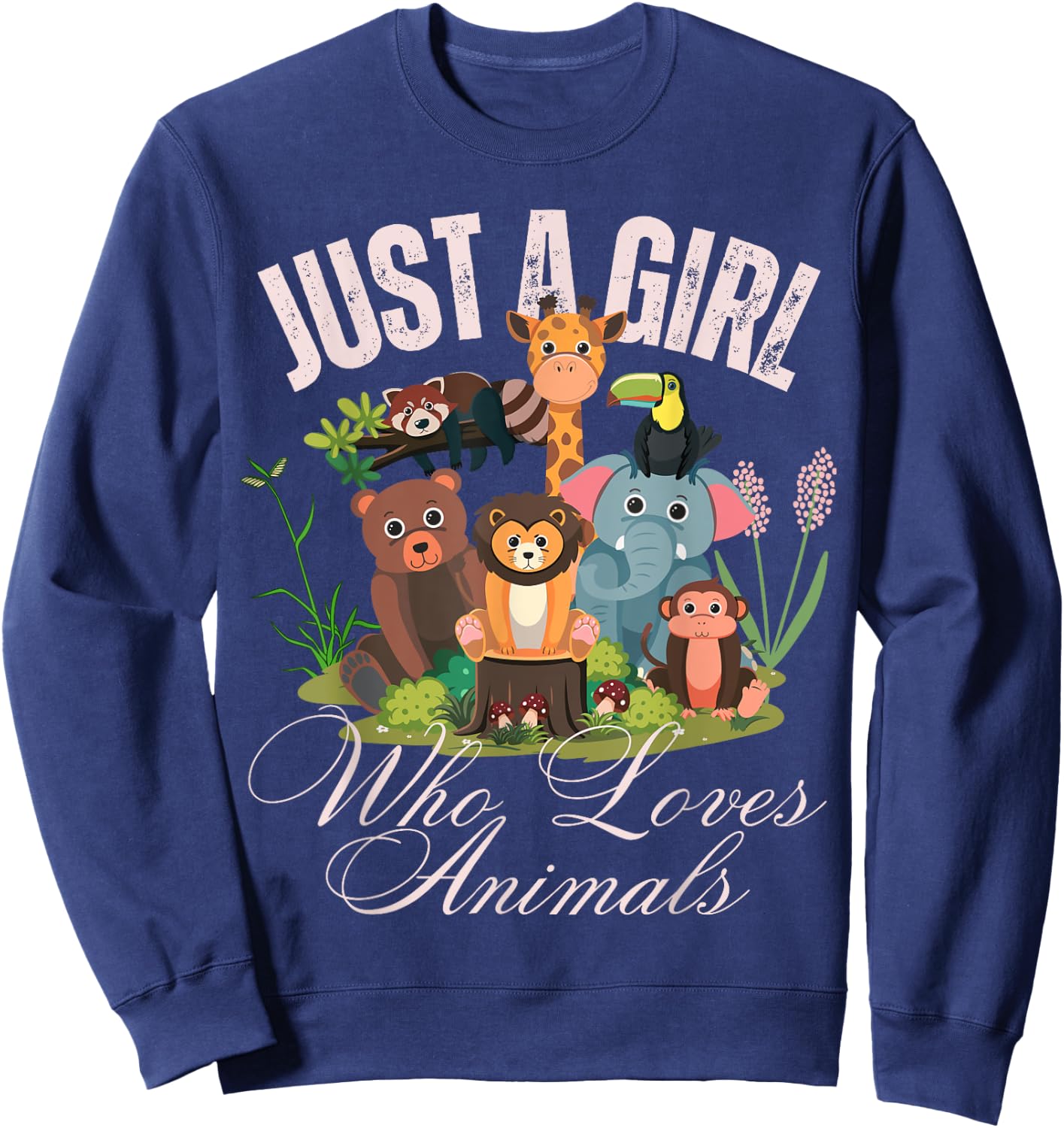 Just A Girl Who Loves Animals Lover kids Wild Zoo Animals Sweatshirt - Sweatshirt | Navy