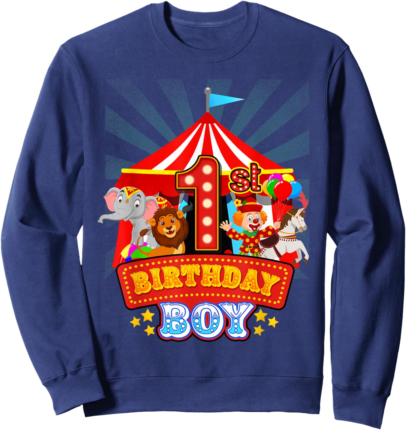 1st Birthday Outfit Boy 1 Year Old Circus Carnival Bday Sweatshirt - Sweatshirt | Navy