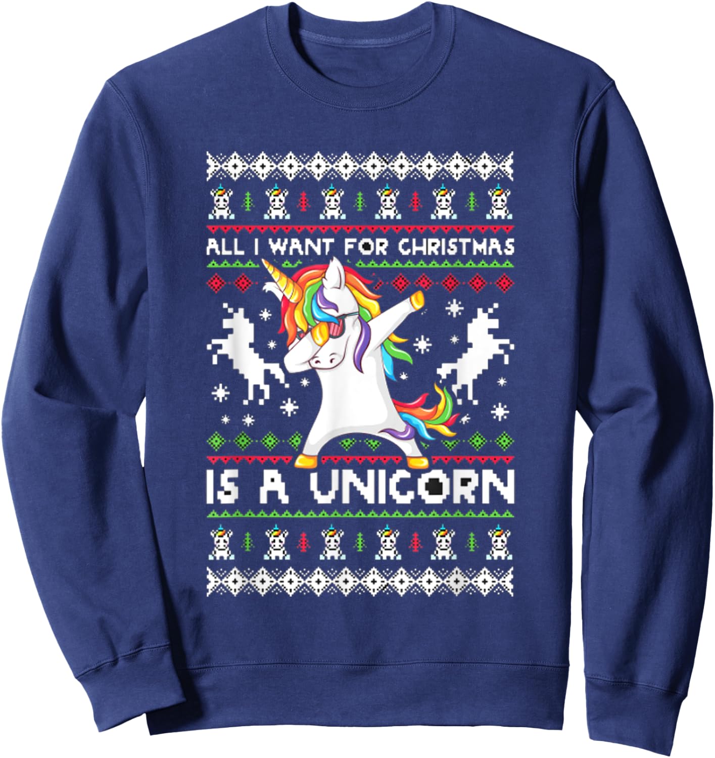 All I Want For Christmas Is A Unicorn Sweatshirt - Sweatshirt | Navy