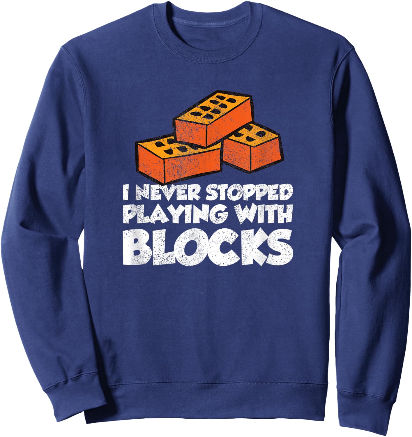 Bricklayer Brick Mason Masons Masonry - Funny Bricklayer Sweatshirt - Sweatshirt | Navy