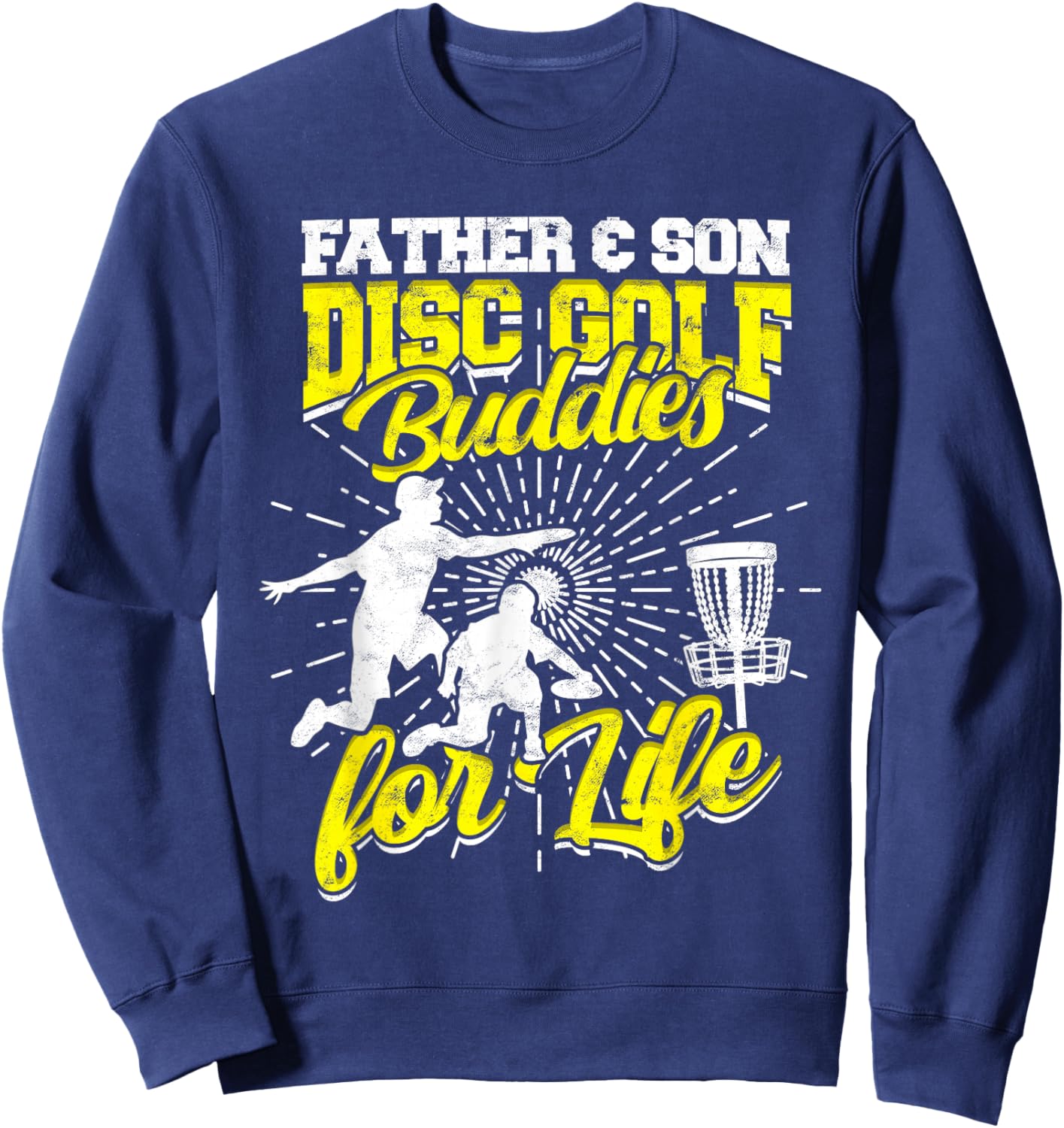 Father & Son Disc Golf Buddies For Life Basket Disc Golfing Sweatshirt - Sweatshirt | Navy