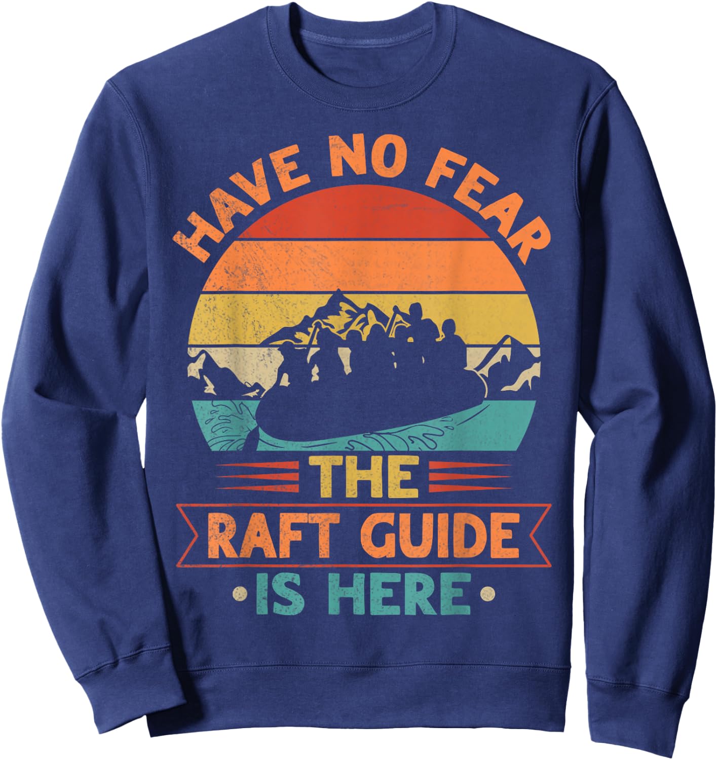 Whitewater Rafting Design for a Whitewater Raft Guide Sweatshirt - Sweatshirt | Navy