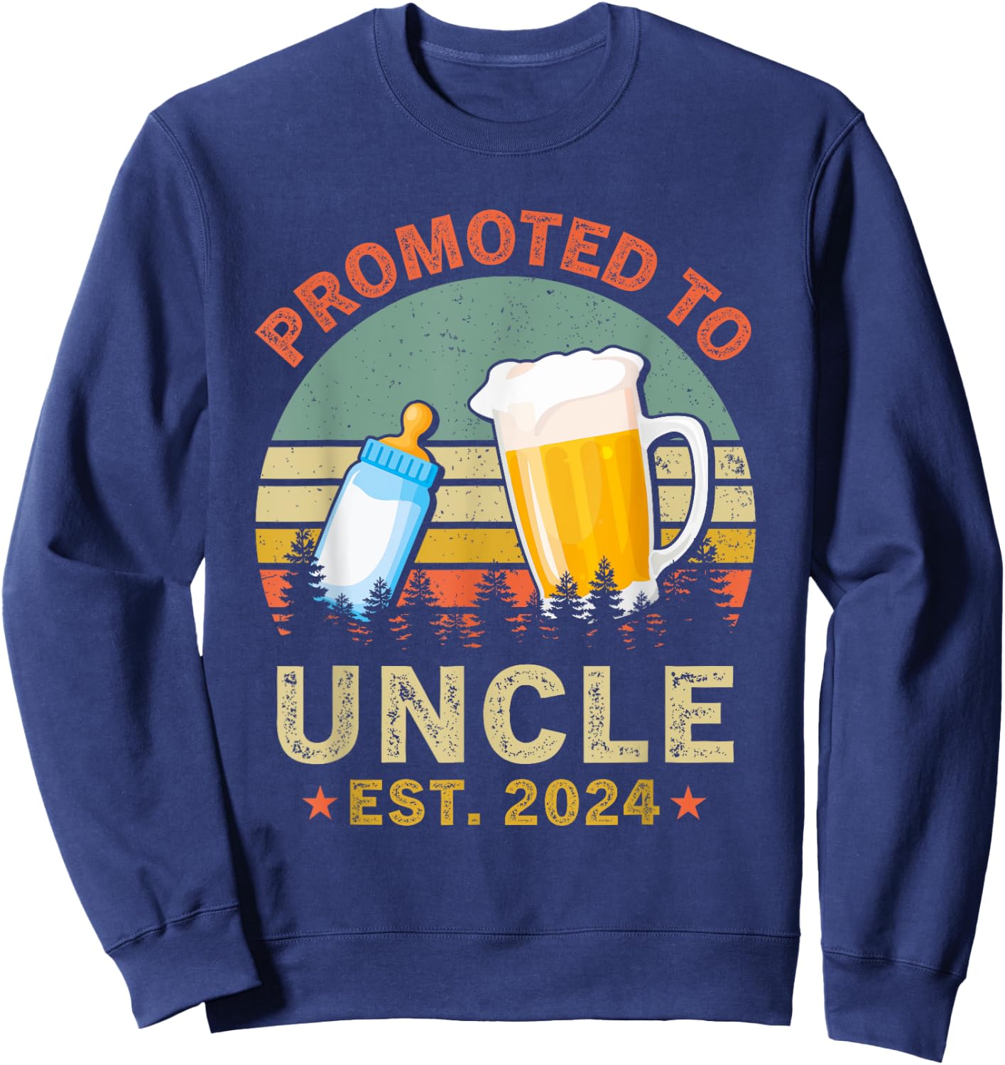 Promoted To Great Uncle Est 2024 New Uncle Beer And Milk Sweatshirt - Sweatshirt | Navy