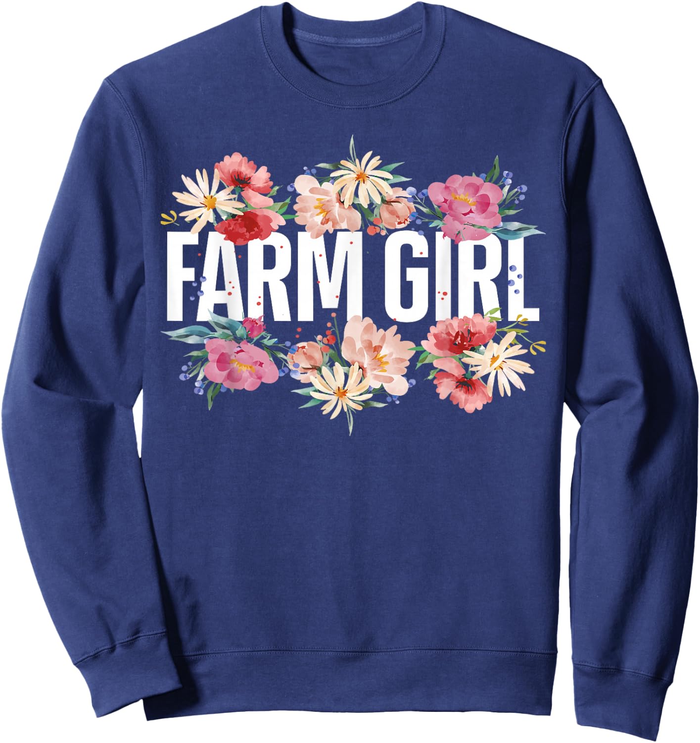 Farming Farmer Girl Flower Floral Farm Girl Sweatshirt - Sweatshirt | Navy