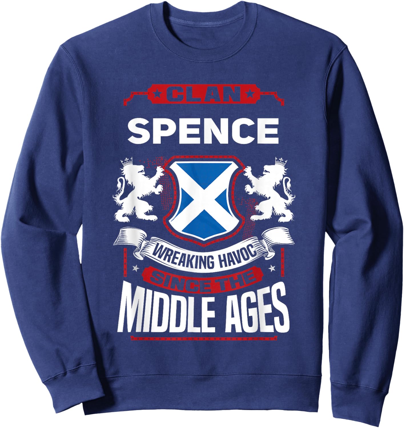 Clan Spence Scottish Surname Family Reunion Scotland Sweatshirt - Sweatshirt | Navy