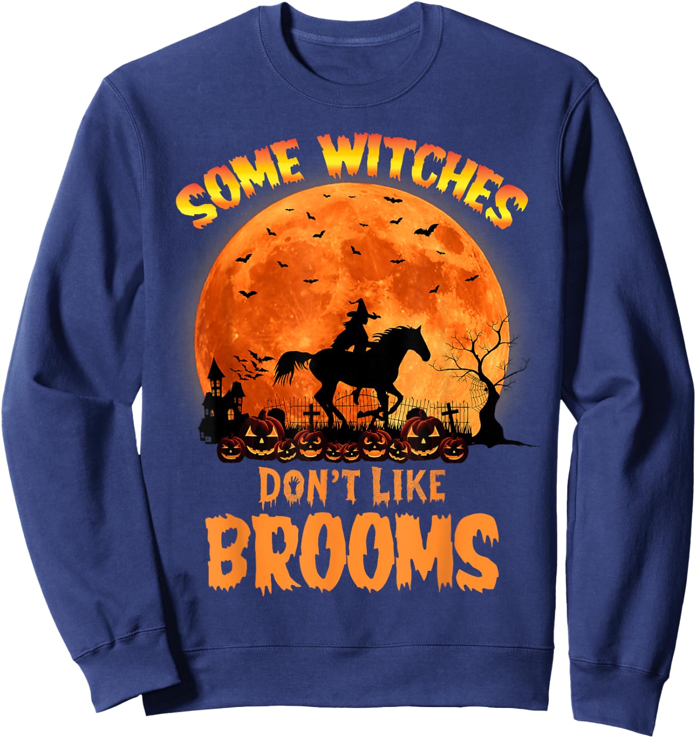 Some Witches Don't Like Brooms Girl Riding Horse Halloween Sweatshirt - Sweatshirt | Navy