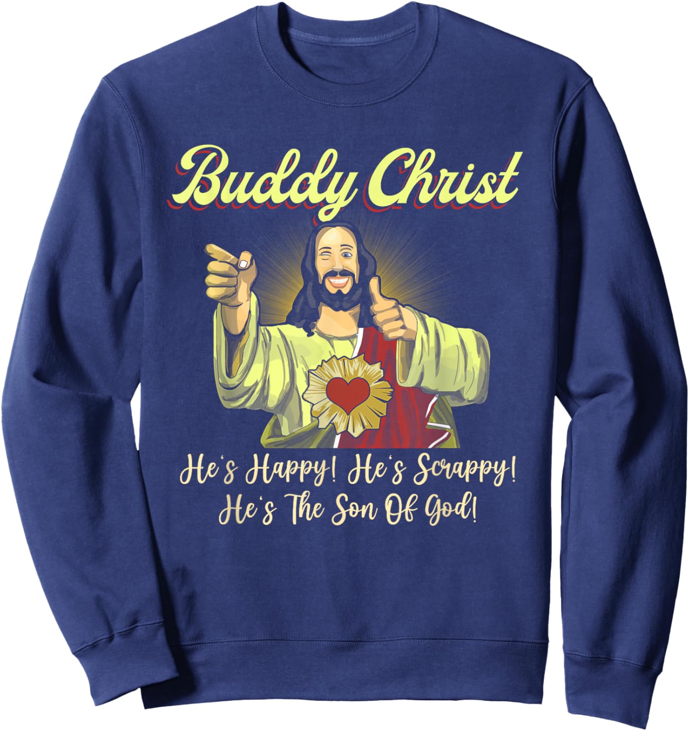 Buddy a Christ Christmas He Happy Scrappy The Son Of God Sweatshirt - Sweatshirt | Navy