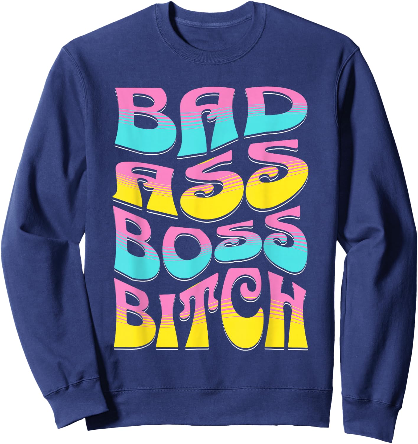 Retro Bad Ass Boss Bitch | Girl Boss Gift Sweatshirt - Sweatshirt | Navy