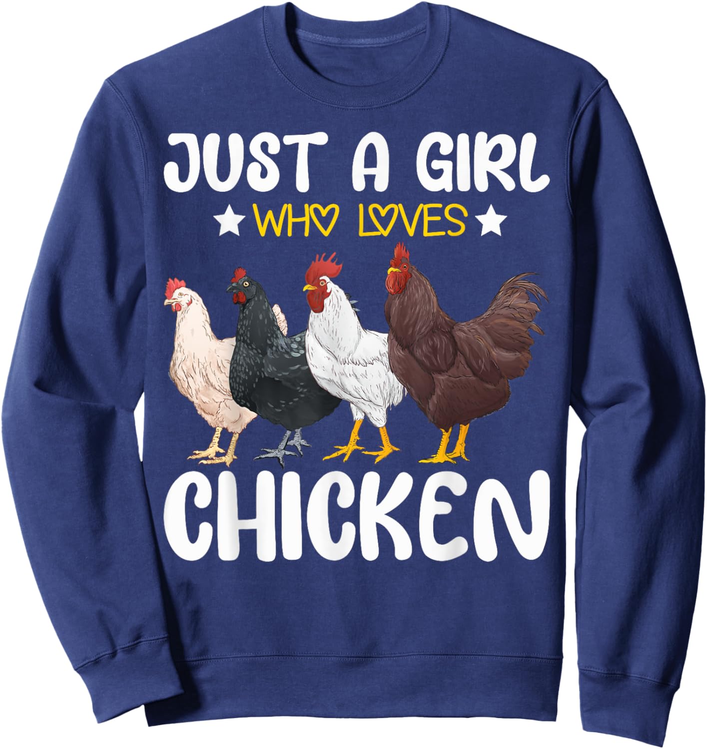 Just A Girl Who Loves Chickens Farm Lover Cute Chicken Buffs Sweatshirt - Sweatshirt | Navy