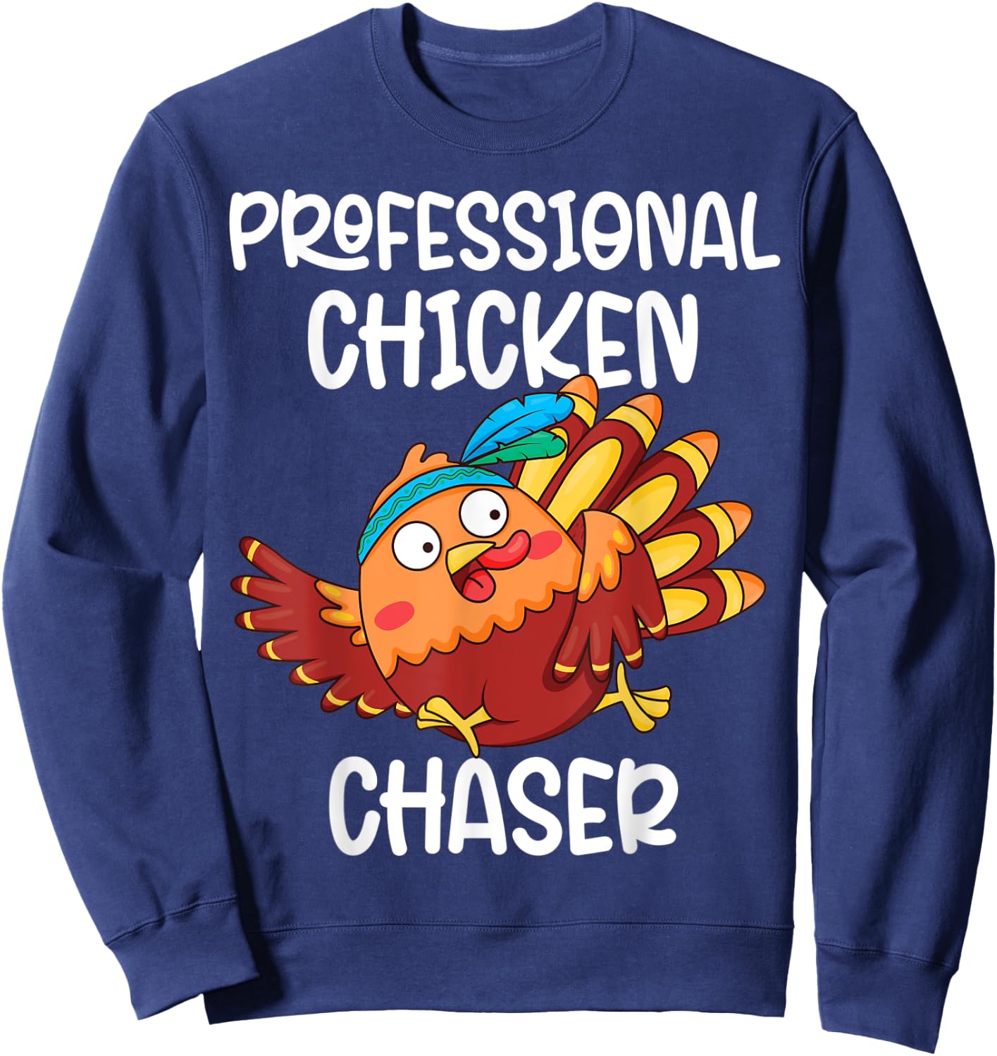 Professional Chicken Chaser Funny Farm Farmer Kids Running Sweatshirt - Sweatshirt | Navy
