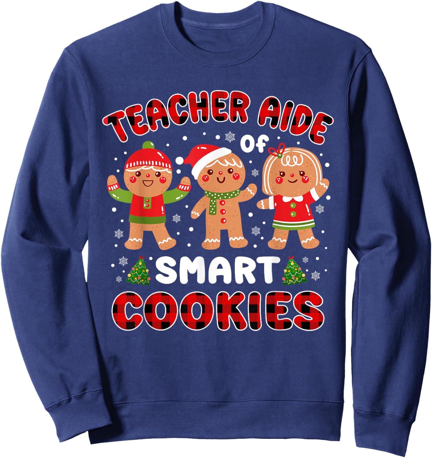 Teacher Aide Of Smart Cookies Buffalo Plaid Funny Christmas Men Women Sweatshirt - Sweatshirt | Navy