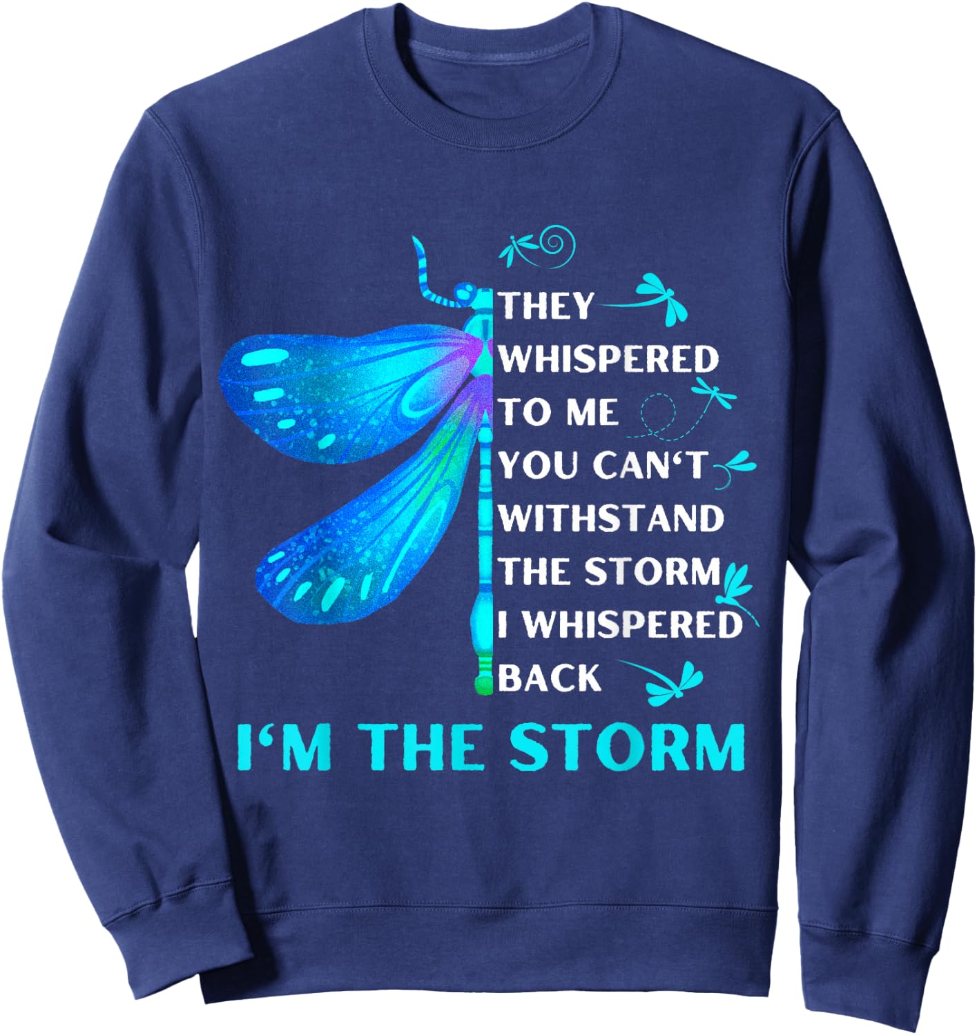 Women's They whispered to her you can't whit stand the storm Sweatshirt - Sweatshirt | Navy