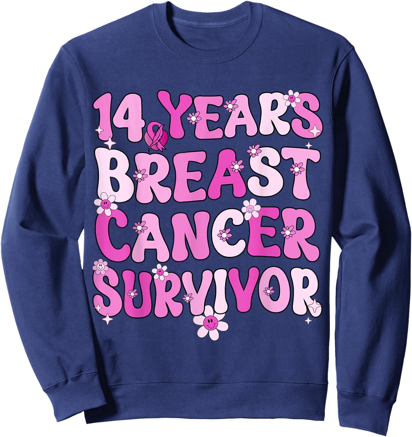 14 Years Breast Cancer Survivor Breast Cancer Awareness Sweatshirt - Sweatshirt | Navy
