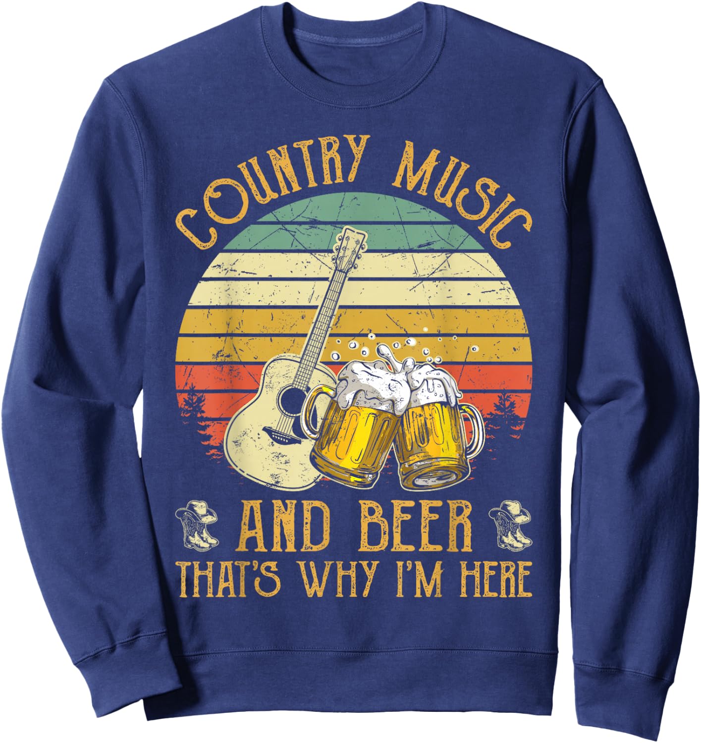Retro Country Music And Beer That's Why I'm Here Vintage Sweatshirt - Sweatshirt | Navy