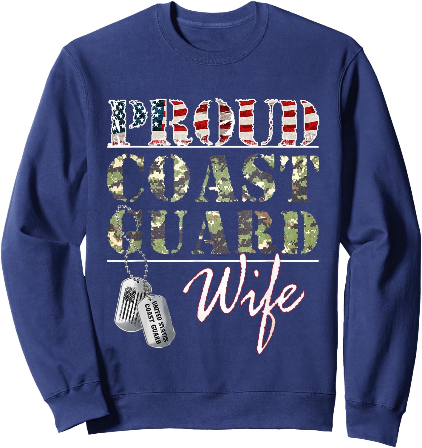 Proud Coast Guard Wife American Veteran Military Sweatshirt - Sweatshirt | Navy