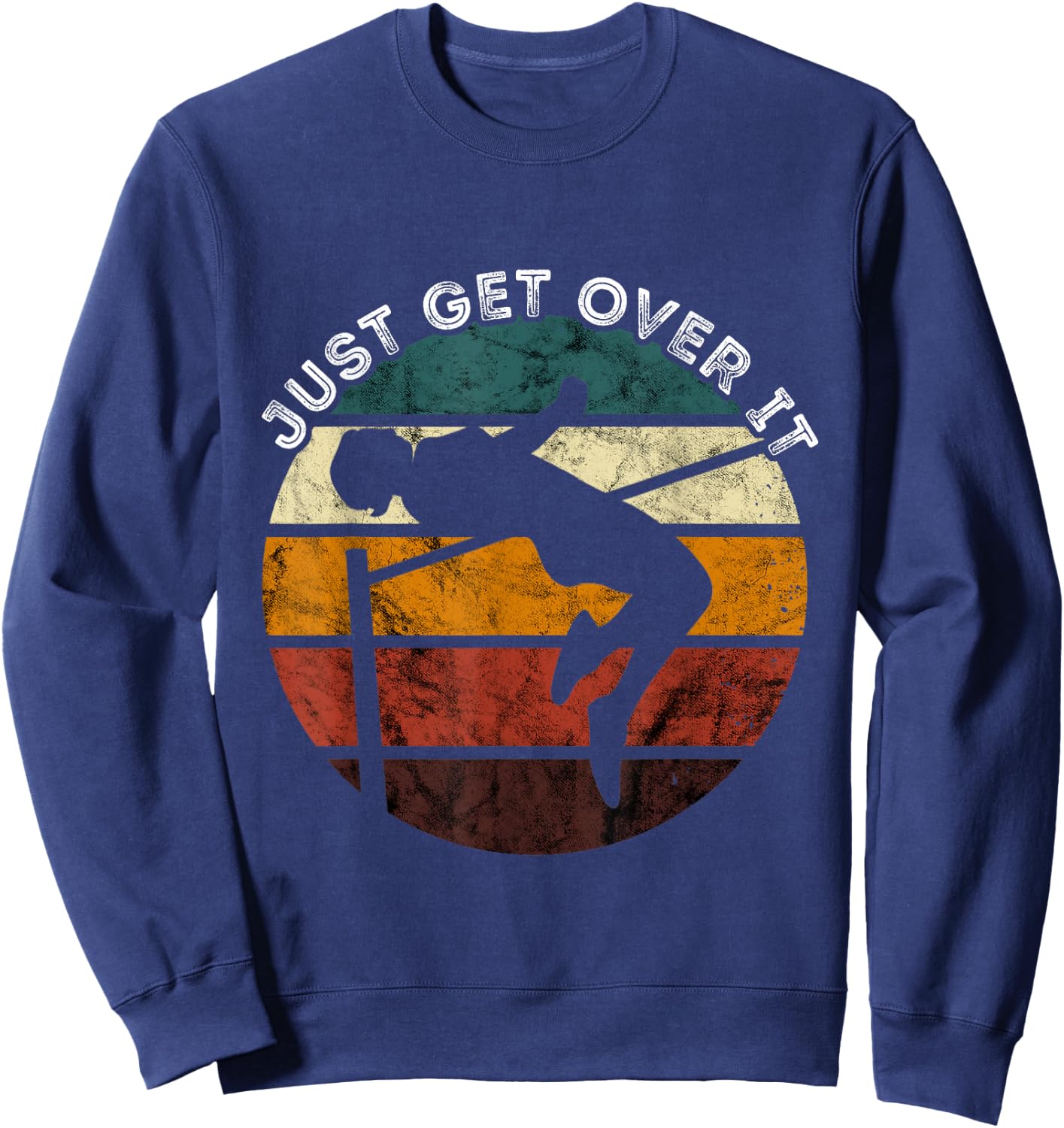 Pole Vault Retro Just Get Over Pole Vaulting High Jump Sweatshirt - Sweatshirt | Navy
