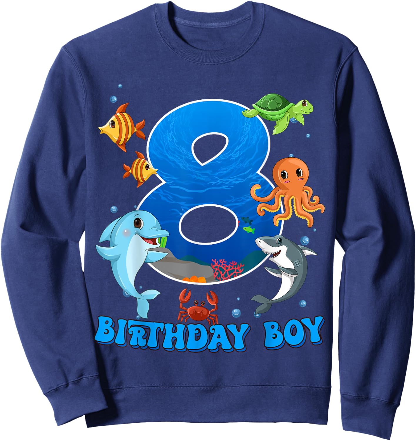 8th Birthday Party Ocean 8 Year Old Sea Fish Birthday Boy Sweatshirt - Sweatshirt | Navy